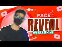 the moment of truth | it's subh gaming face reveal 🔥