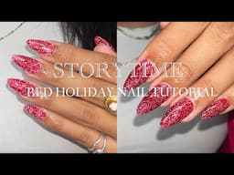 WATCH ME WORK : RED HOLIDAY NAIL TUTORIAL | STORYTIME | REFLECTIVE GLITTER POLISH