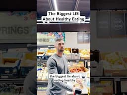 The Biggest Lie About Eating Healthy