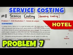 #8 Service or Operating Costing - Problem 7 - ICAI Illustration 7 - By Saheb Academy