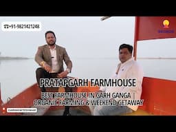 Best Farmhouse in Garh Ganga | Organic Farming & Weekend Getaway |☎+91-9821421248 |