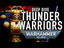 Thunder Warrior Deep Dive in Warhammer 40K #wh40klore