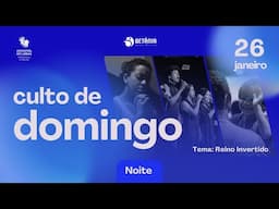 Culto de Domingo: Reino Invertido