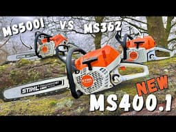 NEW STIHL MS 400.1 vs MS 500i vs MS 362 - Which ONE is Right for You?