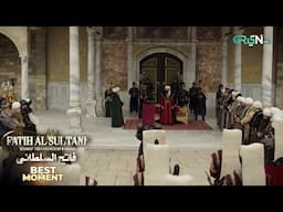 Mehmed Fetihler Sultani ⚔️ Episode 29 - Best Moment 02 - Green TV Entertainment