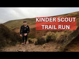 Trail Running In The Peak District - Kinder Scout and Kinder Downfall Circular