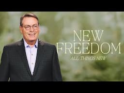 NEW FREEDOM - ALL THINGS NEW - CHRIS HODGES