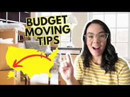 EXPERT MOVING TIPS TO SAVE MONEY | Moving on a budget from east coast to west coast!