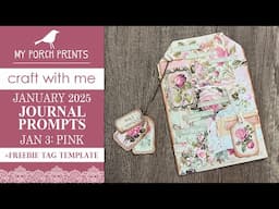 JANUARY PROMPTS 2025 | JAN 3: PINK | FREEBIE TAG TEMPLATE | My Porch Prints Junk Journal Ideas