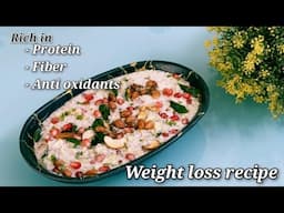 Oats Curd Meal| Low calorie recipe for weight loss | #lowcaloriefoods #lowcaloriedietplan