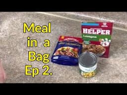 Meal in a Bag Ep. 2