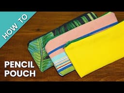 How to Make a Pencil Pouch | DIY Pencil Holders