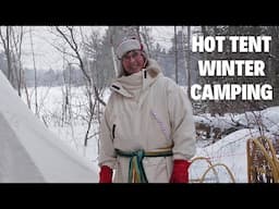 Hot Tent Winter Camping: Good Food & Good Weather