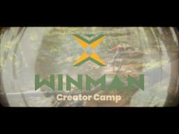 My Creator Camp Experience! || WINMAN Trails