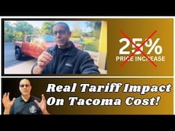 Real Impact & Timing Of The Toyota Tacoma Tariff