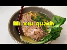 Mì xíu quách, dễ nấu và rất ngon