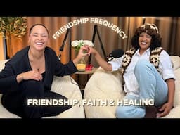 Friendship Frequency | Episode 1: The Beginning of a Beautiful Journey