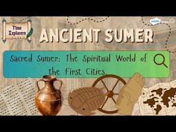 The Spiritual World of Ancient Sumer