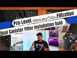 Pro-Level Aquarium Filtration: Dual Canister Filter Installation Guide for fish tank in  Malayalam