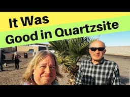 It Was Good in Quartzsite