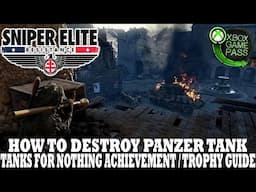 Sniper Elite Resistance | How to Destroy Panzer Tank | Tanks For Nothing Achievement Guide