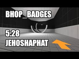 bhop_badges in 5:28 by Jehoshaphat