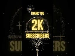 2k Subscribers... Thank you... #shorts #trending #ytshorts #2k #2ksubscribers