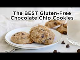 The BEST Gluten-Free Chocolate Chip Cookie Recipe