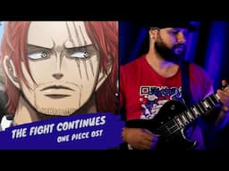 ONE PIECE OST - THE FIGHT CONTINUES // GUITAR COVER