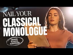 Avoid These Drama School Audition Mistakes With Your Classical Monologue