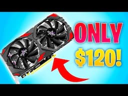 The BEST Budget $120 GPU in 2023?