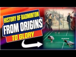 The Fascinating History of Badminton: From Origins to Glory