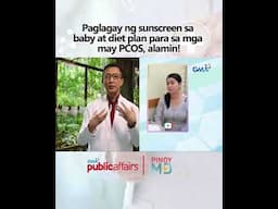 Paglagay ng sunscreen sa baby at diet plan para sa mga may PCOS, alamin! | Pinoy MD