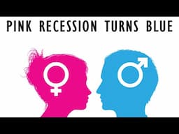 Pink Recession Turns Blue