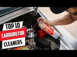 Top 10 Carburetor Cleaners for Peak Engine Performance