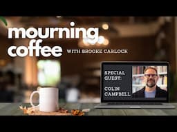 Mourning Coffee: Finding the Words with Colin Campbell