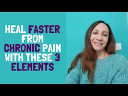 How to Approach the Chronic Pain (TMS) Healing Journey: 3 Essential Elements