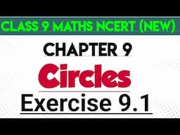 class 9 maths new NCERT chapter 9 Circles Exercise 9.1 new syllabus