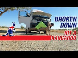 I Hit A Kangaroo .... Van Broke Down In Western Australia