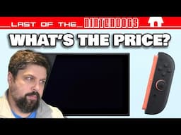 SWITCH 2 PRICE? | Last of the Nintendogs 178