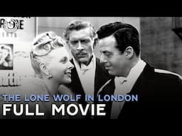 The Lone Wolf In London | Full Movie | Cinestream