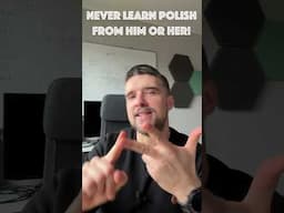 Never learn POLISH from your HUSBAND or WIFE