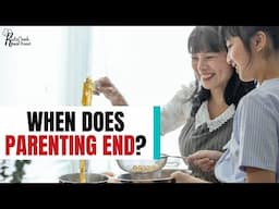 Episode 56: Do You Think Parenting Ends at 18? Think Again | Parenting Emerging Adults