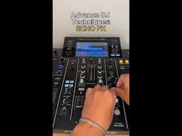 Advance DJ Techniques: Echo FX