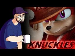 Let's talk about Knuckles...