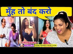 Wah Bhabhi Dil Khush Kar Diya | New Dank Indian Memes | Trending Memes | REACTION | SWEET CHILLIZ |