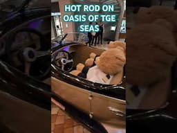 Hot Rod on Oasis of The Seas