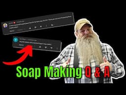 Soap Making - Your questions answered!