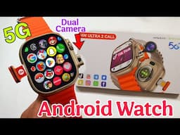 5G Android Smart Watch With Dual Camera & SimCard Insert | Hw Ultra 2 call Smartwatch |Android Watch