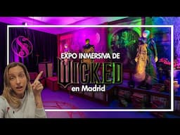 Visitamos la Exposición inmersiva de WICKED en Madrid